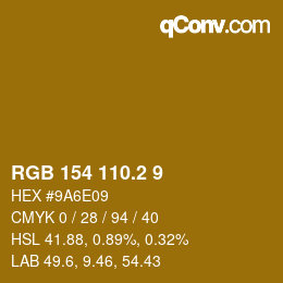 カラーコード: RGB 154 110.2 9 | qconv.com