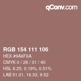 Código de color: RGB 154 111 106 | qconv.com