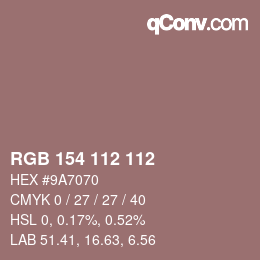 Color code: RGB 154 112 112 | qconv.com