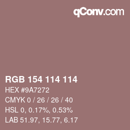 Color code: RGB 154 114 114 | qconv.com