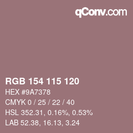 カラーコード: RGB 154 115 120 | qconv.com