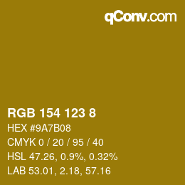 Color code: RGB 154 123 8 | qconv.com