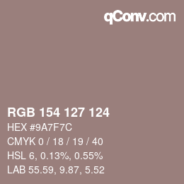 Color code: RGB 154 127 124 | qconv.com