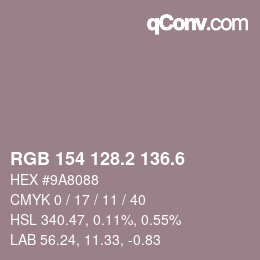 カラーコード: RGB 154 128.2 136.6 | qconv.com