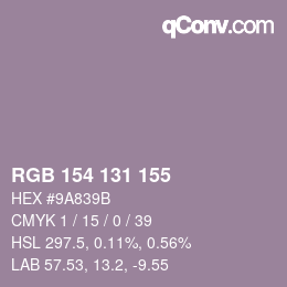 颜色代码: RGB 154 131 155 | qconv.com