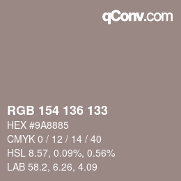 Color code: RGB 154 136 133 | qconv.com