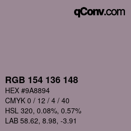 Color code: RGB 154 136 148 | qconv.com