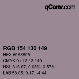 Color code: RGB 154 136 149 | qconv.com