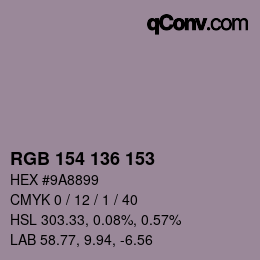 Color code: RGB 154 136 153 | qconv.com