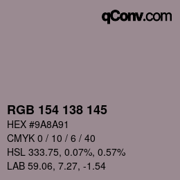 Color code: RGB 154 138 145 | qconv.com