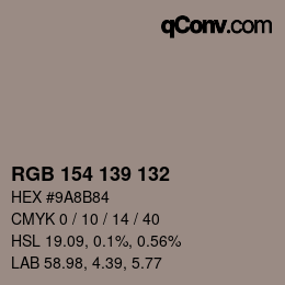 Farbcode: RGB 154 139 132 | qconv.com