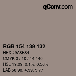 Color code: RGB 154 139 132 | qconv.com