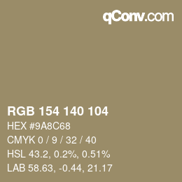 カラーコード: RGB 154 140 104 | qconv.com