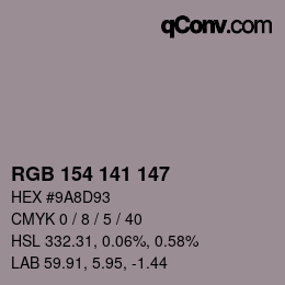 Color code: RGB 154 141 147 | qconv.com