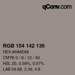 Color code: RGB 154 142 136 | qconv.com