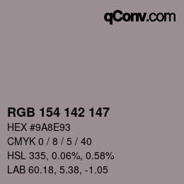 カラーコード: RGB 154 142 147 | qconv.com