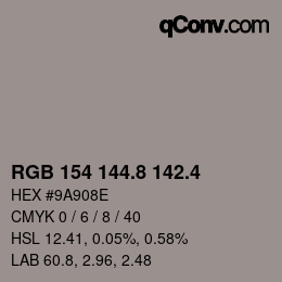 カラーコード: RGB 154 144.8 142.4 | qconv.com