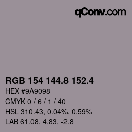 カラーコード: RGB 154 144.8 152.4 | qconv.com