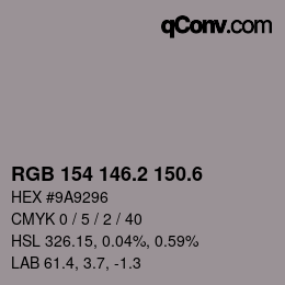 カラーコード: RGB 154 146.2 150.6 | qconv.com