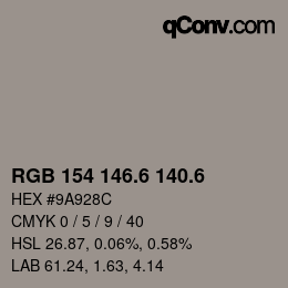 カラーコード: RGB 154 146.6 140.6 | qconv.com