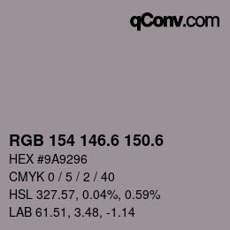 カラーコード: RGB 154 146.6 150.6 | qconv.com