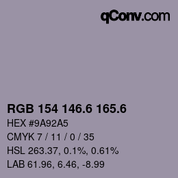 カラーコード: RGB 154 146.6 165.6 | qconv.com