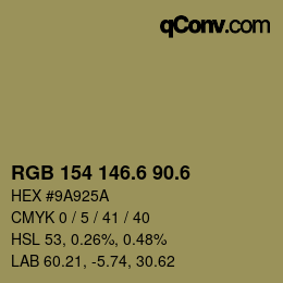 カラーコード: RGB 154 146.6 90.6 | qconv.com