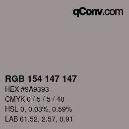 Farbcode: RGB 154 147 147 | qconv.com