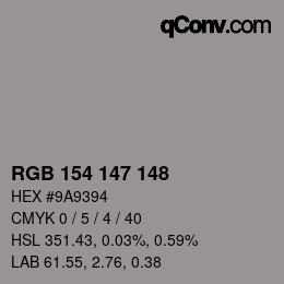 Color code: RGB 154 147 148 | qconv.com