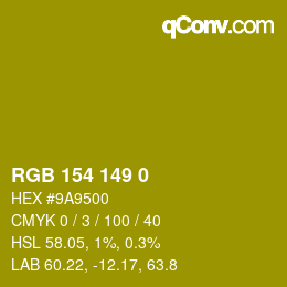 カラーコード: RGB 154 149 0 | qconv.com