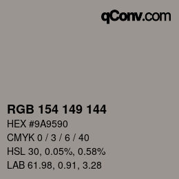 Color code: RGB 154 149 144 | qconv.com