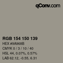 Color code: RGB 154 150 139 | qconv.com