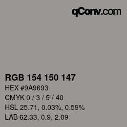 Farbcode: RGB 154 150 147 | qconv.com