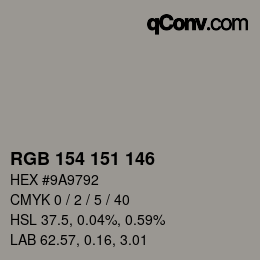 Color code: RGB 154 151 146 | qconv.com