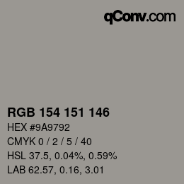 Color code: RGB 154 151 146 | qconv.com