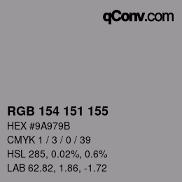 Color code: RGB 154 151 155 | qconv.com