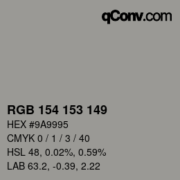 Farbcode: RGB 154 153 149 | qconv.com