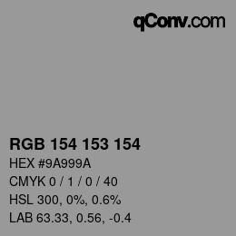 Color code: RGB 154 153 154 | qconv.com