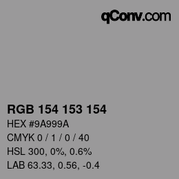 颜色代码: RGB 154 153 154 | qconv.com