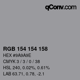 Código de color: RGB 154 154 158 | qconv.com