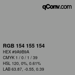 Color code: RGB 154 155 154 | qconv.com