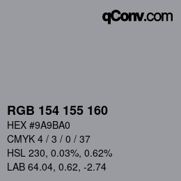 Farbcode: RGB 154 155 160 | qconv.com