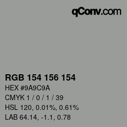 Color code: RGB 154 156 154 | qconv.com