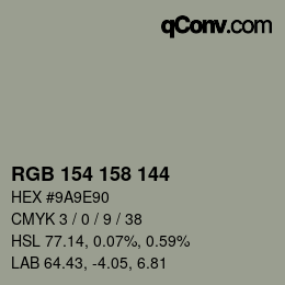 カラーコード: RGB 154 158 144 | qconv.com