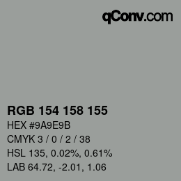 Color code: RGB 154 158 155 | qconv.com