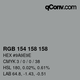 カラーコード: RGB 154 158 158 | qconv.com