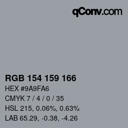 カラーコード: RGB 154 159 166 | qconv.com