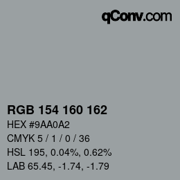 Farbcode: RGB 154 160 162 | qconv.com