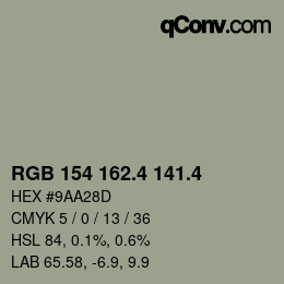 カラーコード: RGB 154 162.4 141.4 | qconv.com