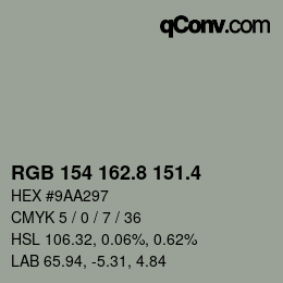 カラーコード: RGB 154 162.8 151.4 | qconv.com